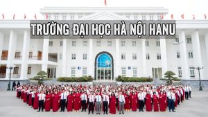 Đại Học Hà Nội HANU Là Gì? Thông Tin Tuyển Sinh Chi Tiết